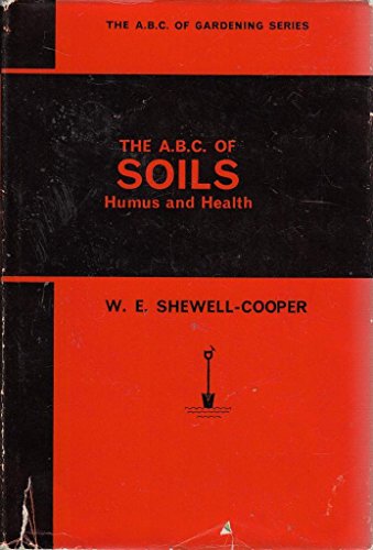 Stock image for The ABC of Soils: Humus and Health for sale by Lowry's Books