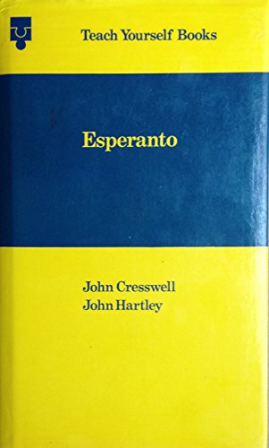 Beispielbild fr Esperanto: A Complete Course for Beginners and Students zum Verkauf von Webster's Bookstore Cafe, Inc.