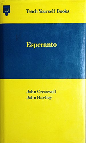 Imagen de archivo de Esperanto: A Complete Course for Beginners and Students a la venta por Webster's Bookstore Cafe, Inc.