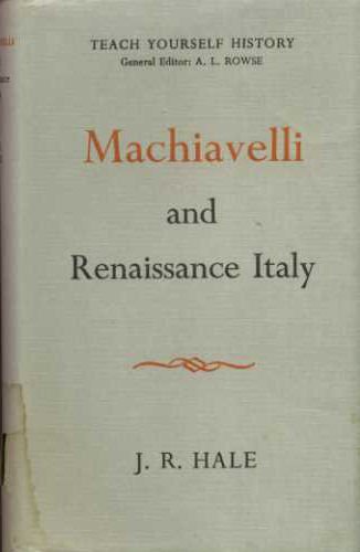 9780340058558: Machiavelli and Renaissance Italy (Men & Their Times S.)