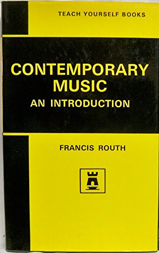 Stock image for Contemporary music: An introduction (The Teach yourself books) for sale by Wonder Book