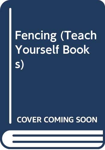 Beispielbild fr Teach yourself fencing (Teach yourself books) zum Verkauf von GF Books, Inc.