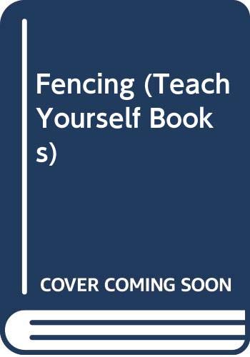 9780340059524: Teach yourself fencing (Teach yourself books)