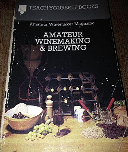 Beispielbild fr Amateur Wine Making and Brewing (Teach Yourself) zum Verkauf von ThriftBooks-Atlanta