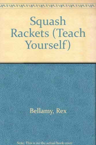 Beispielbild fr Squash Rackets (Teach Yourself) zum Verkauf von Goldstone Books