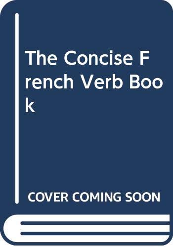 Beispielbild fr The Concise French Verb Book (French Grammar & Verbs Series) zum Verkauf von WorldofBooks