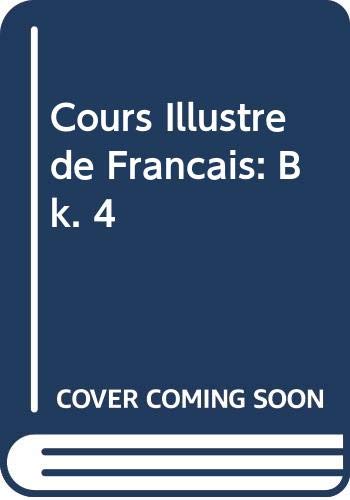 9780340063453: Cours Illustre De Francais: Bk. 4