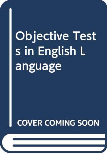 Beispielbild fr Objective Tests in English Language zum Verkauf von Greener Books