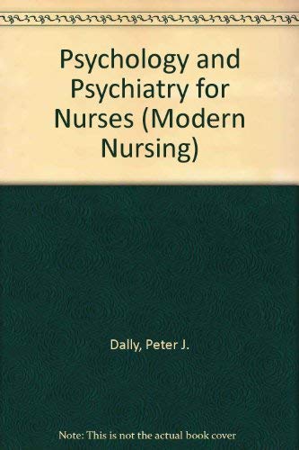 9780340065815: Psychology and Psychiatry for Nurses (Modern Nursing S.)