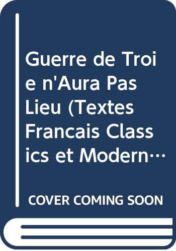 9780340070260: Guerre De Troie N'Aura Pas Lieu (Textes Francais Classics Et Modern)