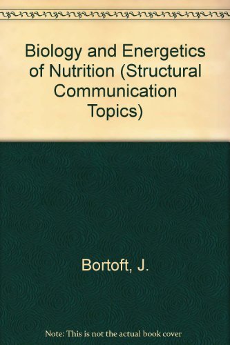 9780340079737: The biology and energetics of nutrition (Structural communication topics)