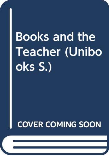 Books and the teacher, (Unibooks) (9780340083802) by Kamm, Antony