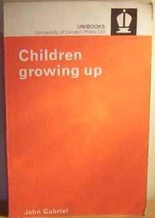 Stock image for Children Growing Up (Unibooks S.) for sale by AwesomeBooks