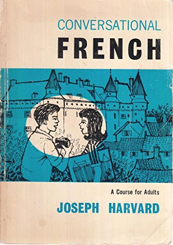 Imagen de archivo de Conversational French: A Course for Adults (Teach Yourself) a la venta por ThriftBooks-Dallas