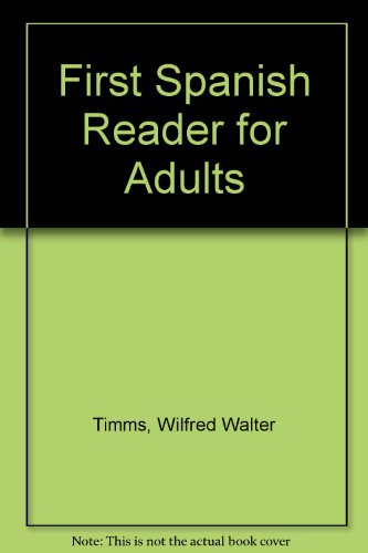 First Spanish Reader for Adults (9780340087558) by Timms, W.