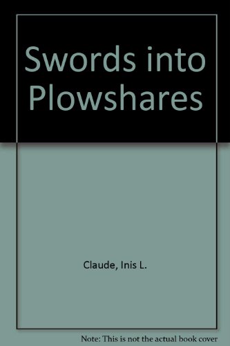Beispielbild fr Swords Into Plowshares: The Problems and Progress of International Organization zum Verkauf von Anybook.com
