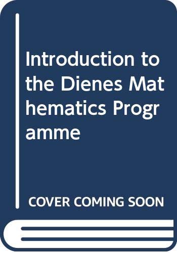 Stock image for Introduction to the Dienes Mathematics Programme (Unibooks) for sale by AwesomeBooks