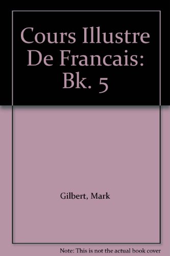 Stock image for Cours Illustre de Francais: Bk. 5 for sale by WorldofBooks