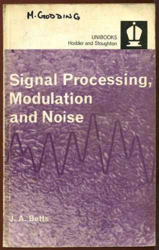 Imagen de archivo de Signal Processing, Modulation and Noise (Unibooks S.) a la venta por WorldofBooks