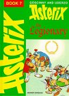 Asterix, Engl. ed., Bd.7 : Asterix the Legionary; Asterix als Legionär, englische Ausgabe (Classic Asterix hardbacks) - Uderzo, Albert, Goscinny, René