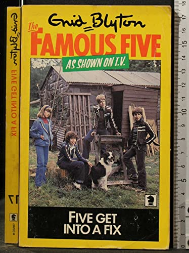 Stock image for Five Get Into a Fix for sale by EbenezerBooks