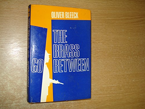 Imagen de archivo de THE BRASS GO BETWEEN. a la venta por Vintage Books and Fine Art