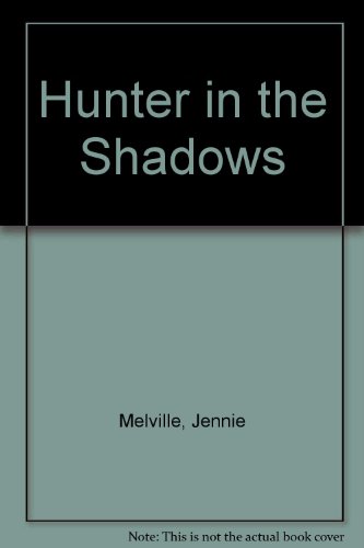 Beispielbild fr The Hunter in the Shadows zum Verkauf von Book Bungalow