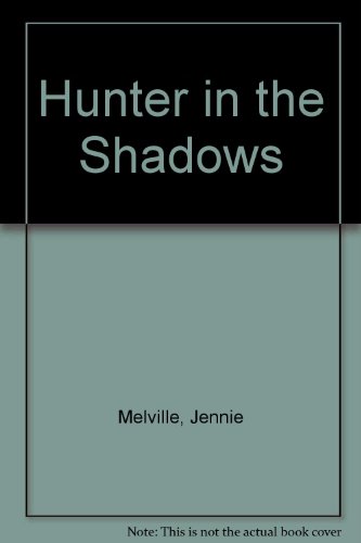 The Hunter in the Shadows