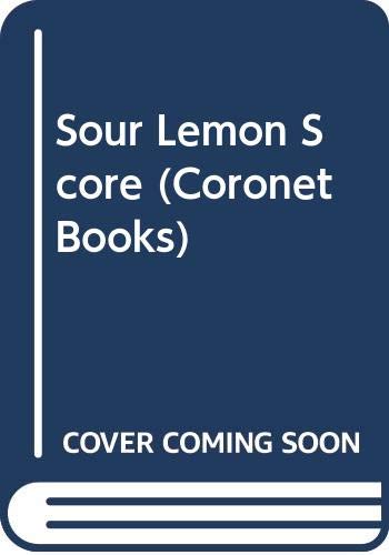 9780340107669: Sour Lemon Score (Coronet Books)