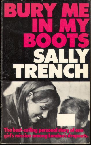 Bury Me In My Boots. - Trench, Sally.