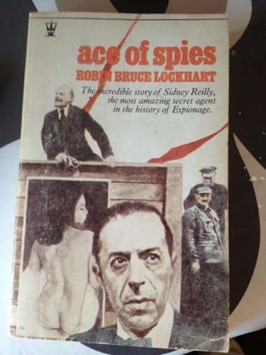 Beispielbild fr Ace of Spies: Story of Sidney Reilly zum Verkauf von WorldofBooks