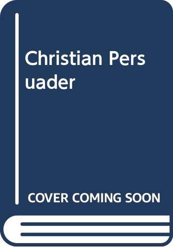 9780340109564: Christian Persuader