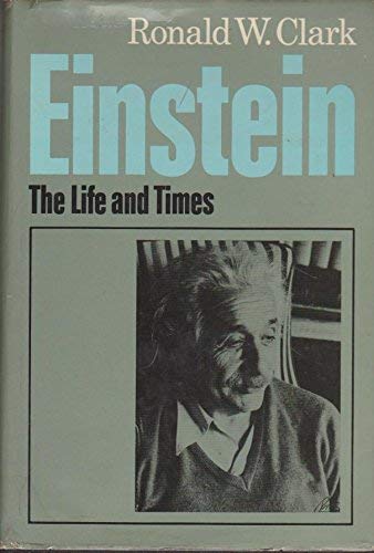 Einstein. The Life and Times.