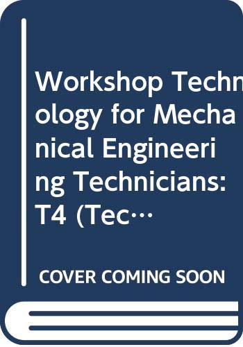 9780340115329: Workshop Technology for Mechanical Engineering Technicians: T4 (Technical College S.)
