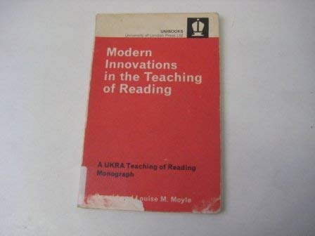 Stock image for Modern innovations in the teaching of reading, (A UKRA teaching of reading monograph) for sale by Phatpocket Limited