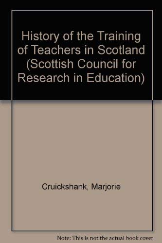 A History of the Training of Teachers in Scotland