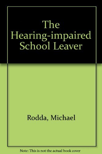 Stock image for The Hearing-impaired School Leaver for sale by Zubal-Books, Since 1961