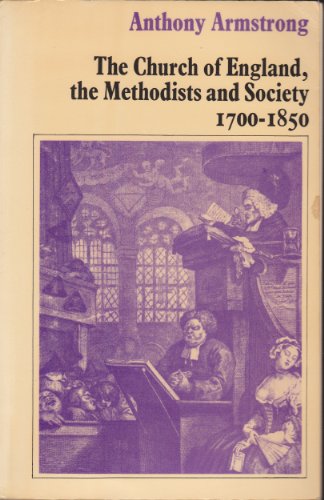 Beispielbild fr Church of England, the Methodists and Society, 1700-1850 (London Historical Studies) zum Verkauf von WorldofBooks