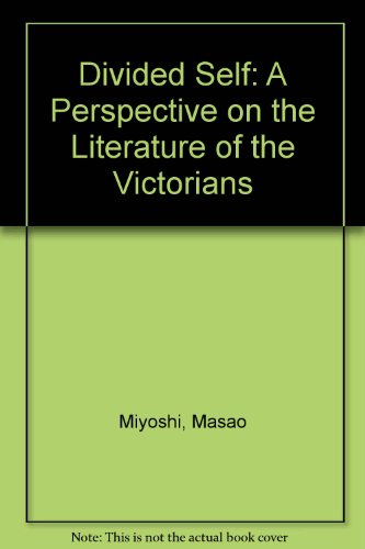 9780340118634: Divided Self: A Perspective on the Literature of the Victorians
