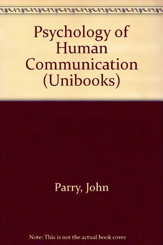 Beispielbild fr The Psychology of Human Communication zum Verkauf von Better World Books