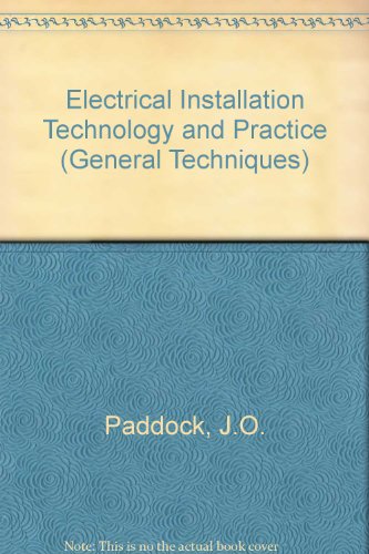 9780340123867: Electrical Installation Technology and Practice (General Techniques S.)