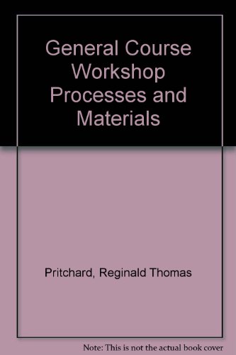 Imagen de archivo de General Course Workshop Processes and Materials a la venta por Goldstone Books
