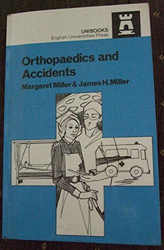 Stock image for Orthopaedics and Accidents (Unibooks S.) for sale by WorldofBooks