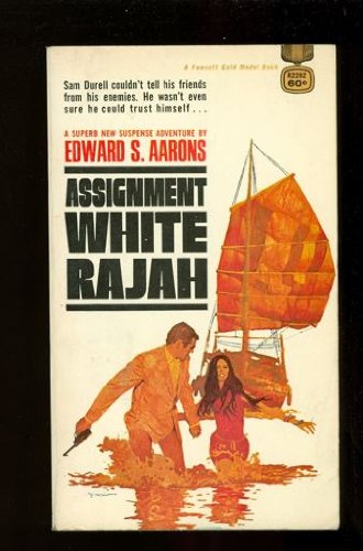 Sam Durell, Assignment White Rajah (9780340126271) by Aarons, Edward S.