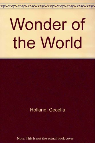 THE WONDER OF THE WORLD: A Novel of the Emperor Frederick 11 (9780340127360) by Cecelia Holland