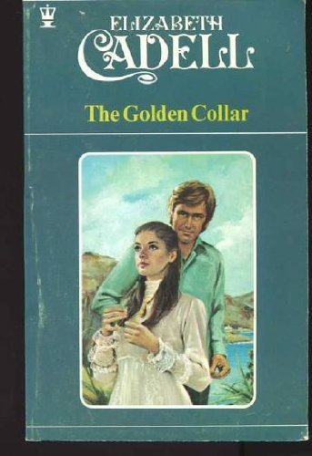 The Golden Collar (9780340127971) by Elizabeth Cadell