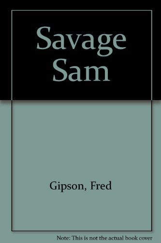 Stock image for Savage Sam for sale by WorldofBooks