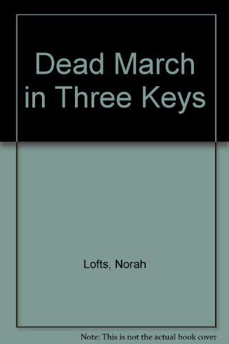 Stock image for Dead March in Three Keys for sale by Better World Books: West