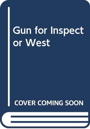 Gun for Inspector West Hpb (9780340129739) by Creasey