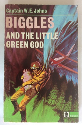 Imagen de archivo de BIGGLES AND THE LITTLE GREEN GOD a la venta por Stephen Dadd
